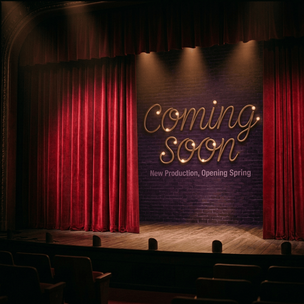 Theater stage with red curtains and illuminated text reading “COMING SOON” and “New Production, Opening Spring”